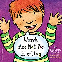 Words Are Not for Hurting by Elizabeth Verdick