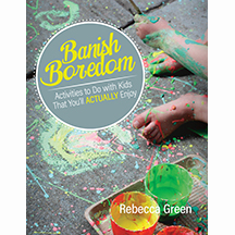 Banish Boredom: Activities To Do With Kids That Youll Actually Enjoy